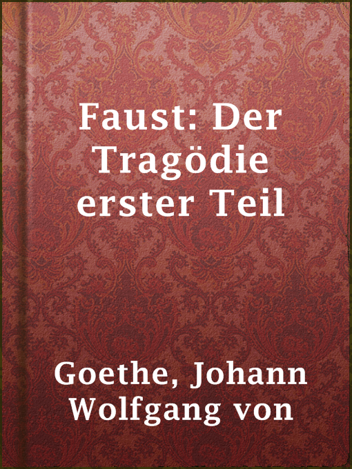Title details for Faust: Der Tragödie erster Teil by Johann Wolfgang von Goethe - Available